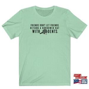 Friends Return A Borrowed Bat With Dents Funny Table Tennis Classic Tee